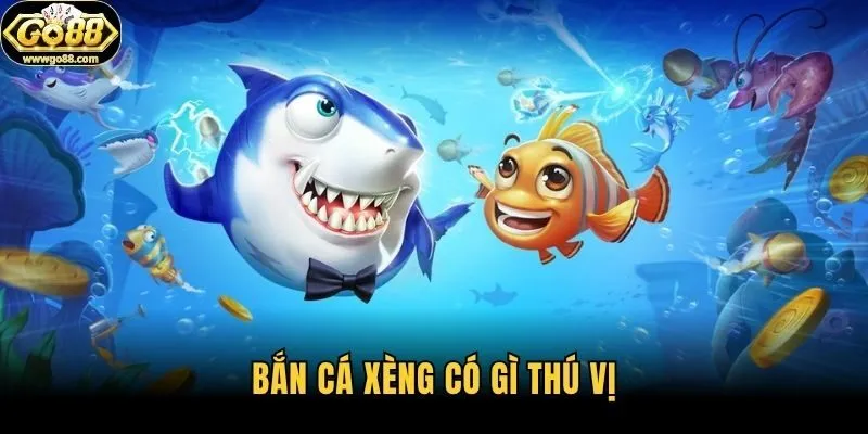 Bắn cá xèng có gì thú vị